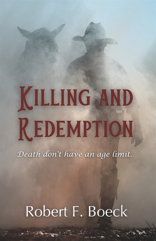 Killing and Redemption: Death dont have an age limit (Paperback)