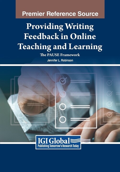 Providing Writing Feedback in Online Teaching and Learning: The PAUSE Framework (Paperback)