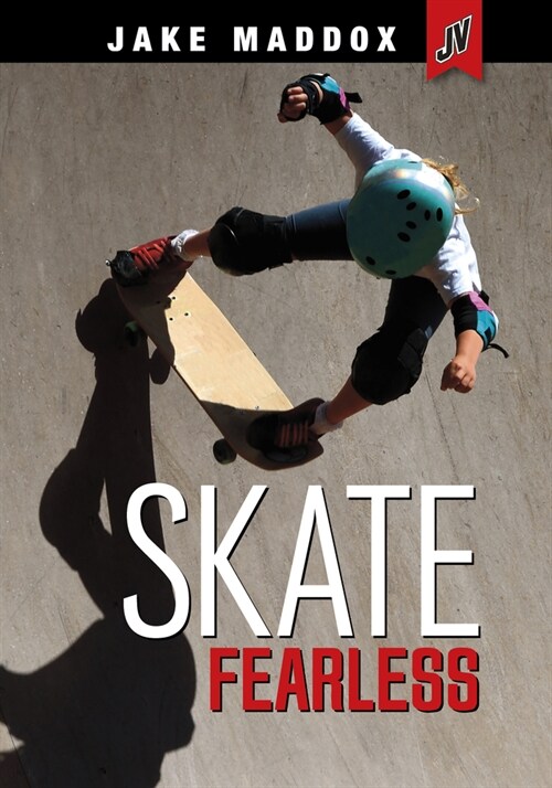 Skate Fearless (Hardcover)