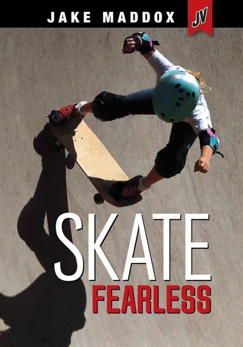 Skate Fearless (Paperback)