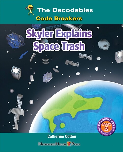 Skyler Explains Space Trash (Paperback)