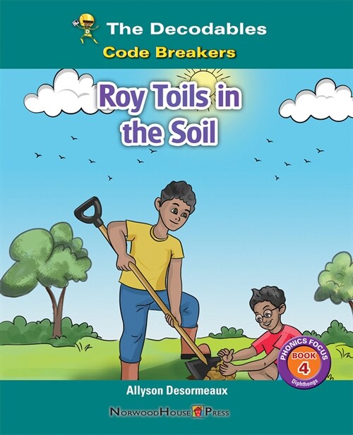 Roy Toils in the Soil (Paperback)