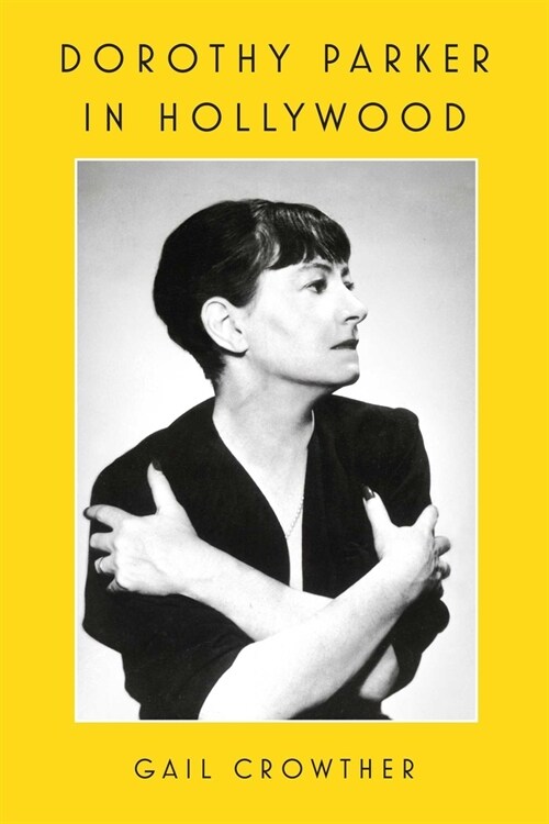 Dorothy Parker in Hollywood (Hardcover)