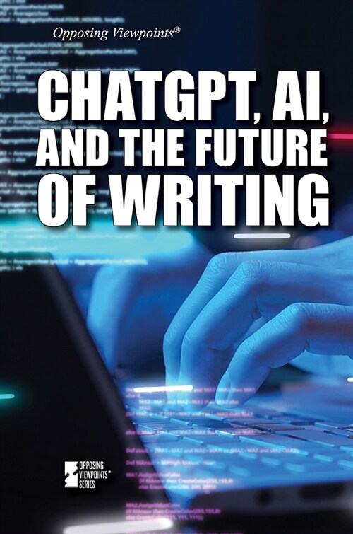 Chatgpt, Ai, and the Future of Writing (Paperback)