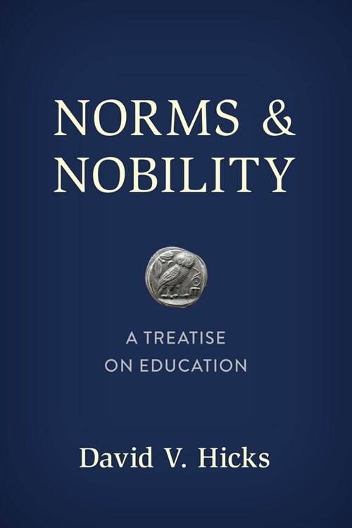 Norms and Nobility: A Treatise on Education (Paperback, 2)