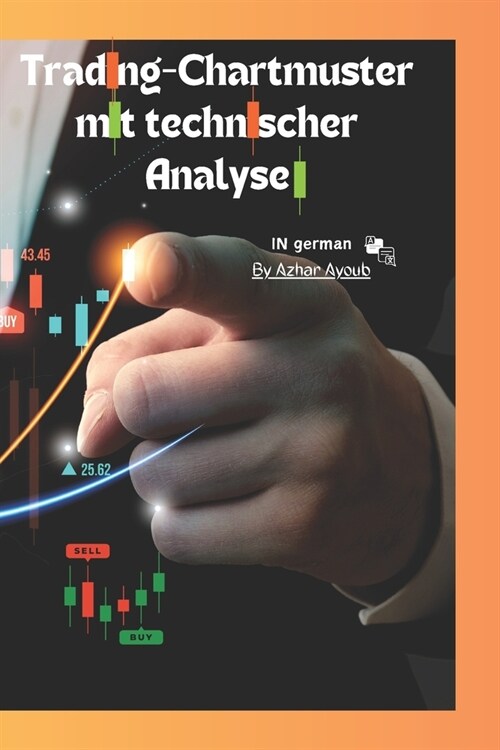 Trading Chart Patterns BookDay Trading Chart PatternsTrading chart patterns In Germen V2: Diffrent Trading Chart Patterns Wie man Chartmuster handelt (Paperback)