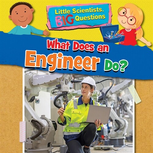 What Does an Engineer Do? (Library Binding)