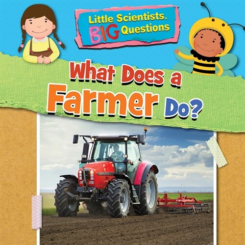 What Does a Farmer Do? (Library Binding)