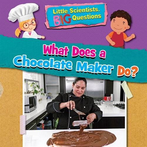 What Does a Chocolate Maker Do? (Paperback)