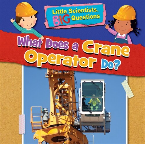 What Does a Crane Operator Do? (Paperback)