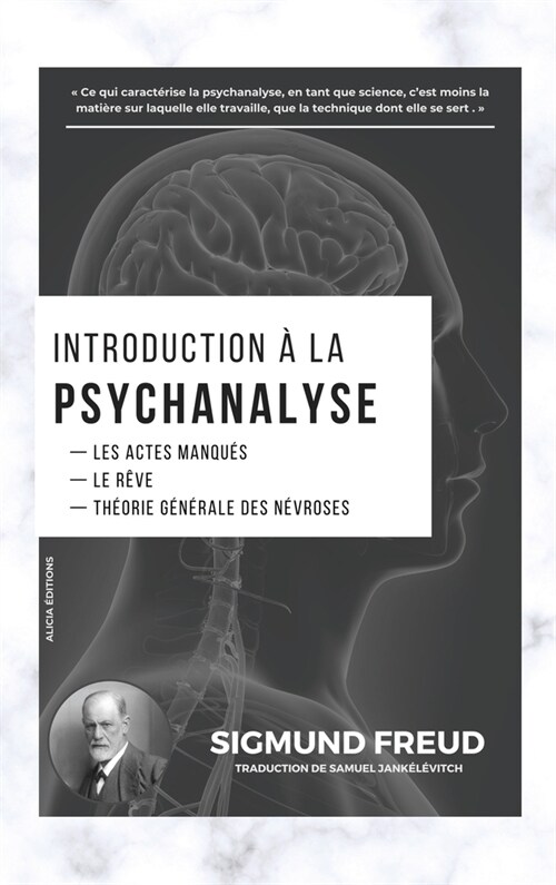 Introduction ?la Psychanalyse: Les Actes Manqu? - Le R?e - Th?rie G??ale des N?roses (Hardcover)