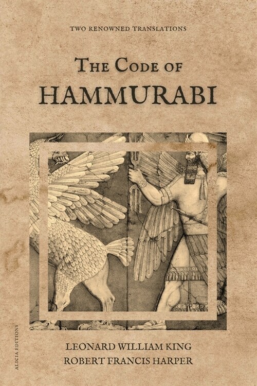 The Code of Hammurabi: Two renowned translations (Paperback)