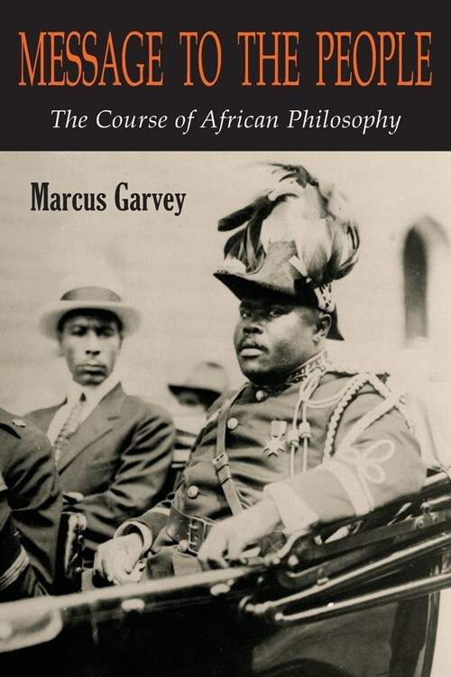 Message to the People: The Course of African Philosophy (Paperback)