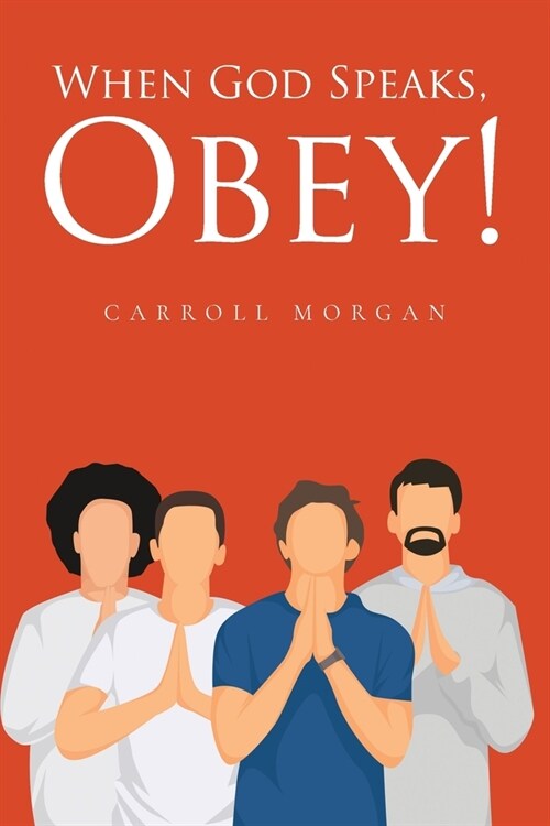 When God Speaks, Obey! (Paperback)