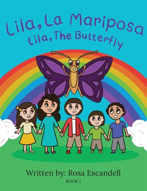 Lila, La Mariposa Lila, The Butterfly Book 1: Book 1 (Paperback)
