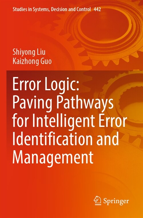 Error Logic: Paving Pathways for Intelligent Error Identification and Management (Paperback, 2023)