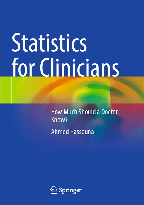 Statistics for Clinicians: How Much Should a Doctor Know? (Paperback, 2023)