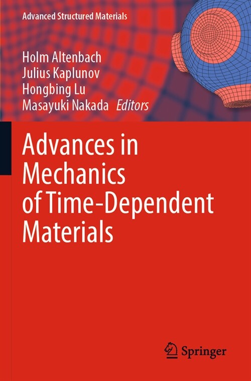 Advances in Mechanics of Time-Dependent Materials (Paperback, 2023)