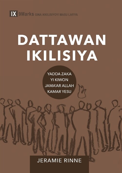 Dattawan Ikilisiya (Church Elders) (Hausa): How to Shepherd Gods People Like Jesus (Paperback)