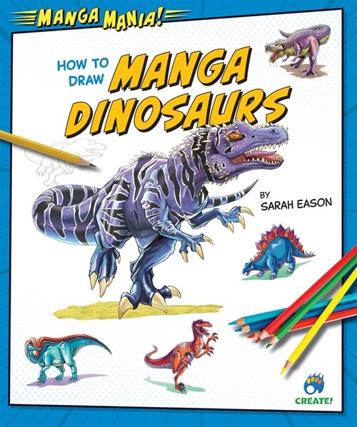 How to Draw Manga Dinosaurs (Library Binding)