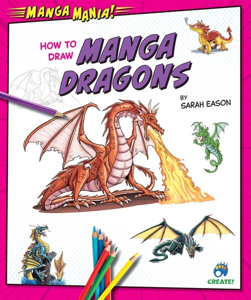 How to Draw Manga Dragons (Library Binding)