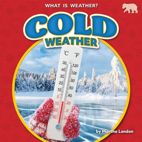 Cold Weather (Library Binding)