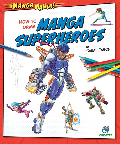 How to Draw Manga Superheroes (Library Binding)
