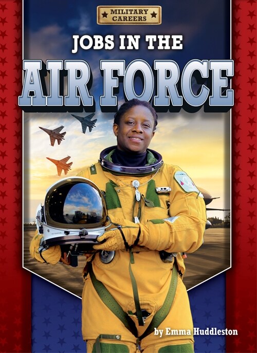 Jobs in the Air Force (Library Binding)
