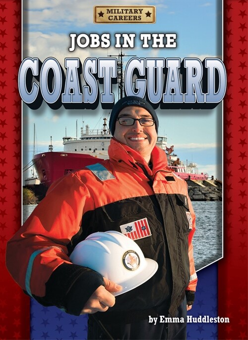 Jobs in the Coast Guard (Library Binding)