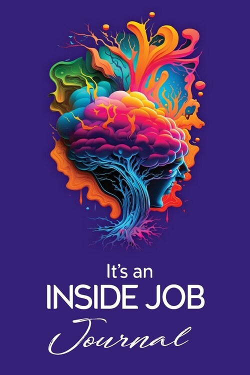 Its an Inside Job: The Journal (Paperback)