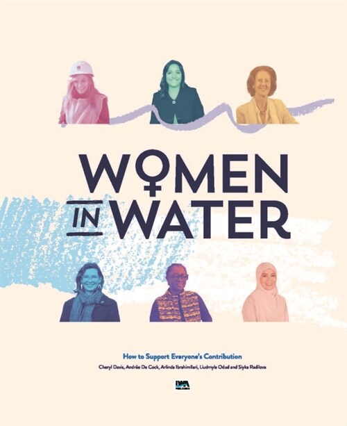 Women in Water: How to Support Everyones Contribution (Paperback)