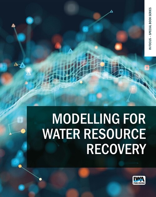 Modelling for Water Resource Recovery (Paperback)