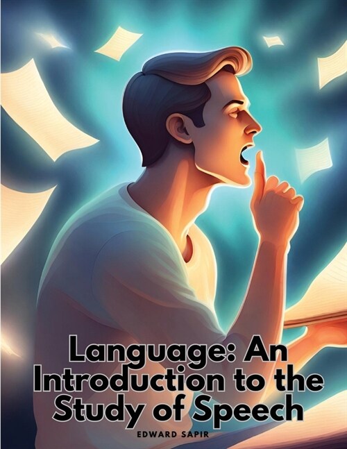 Language: An Introduction to the Study of Speech (Paperback)