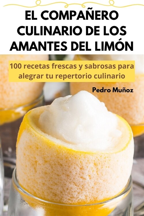 El Compa?ro Culinario de Los Amantes del Lim? (Paperback)