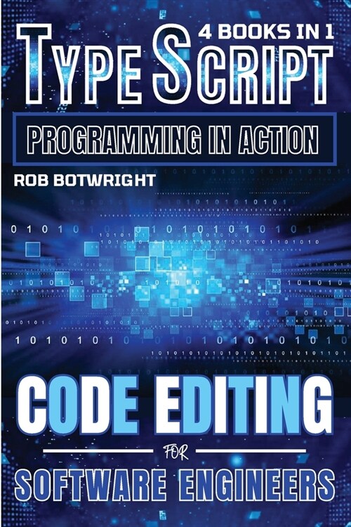 TypeScript Programming In Action: Code Editing For Software Engineers (Paperback)