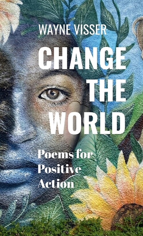 Change the World: Poems for Positive Action (Paperback)