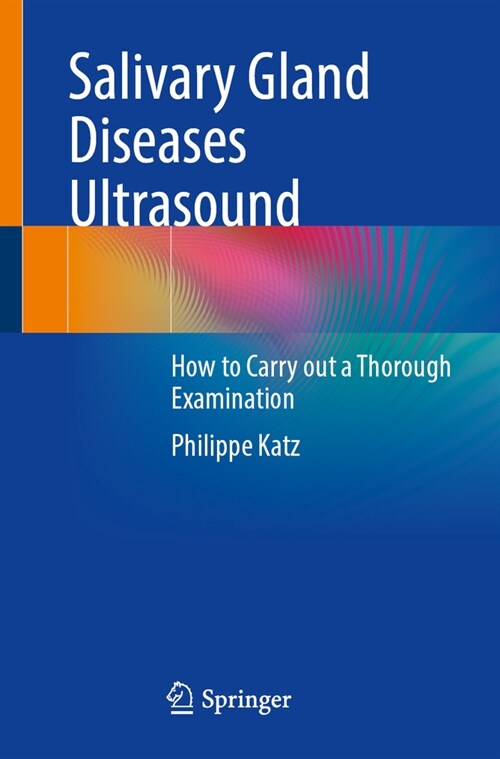 Salivary Gland Diseases Ultrasound: How to Carry Out a Thorough Examination (Paperback, 2024)