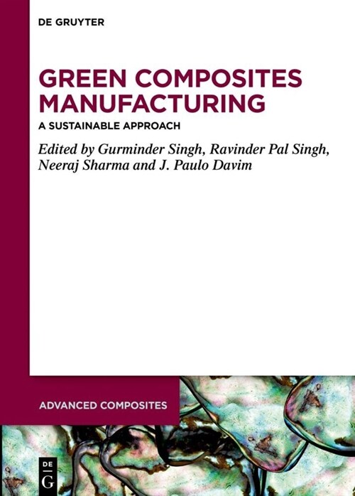 Green Composites Manufacturing: A Sustainable Approach (Hardcover)