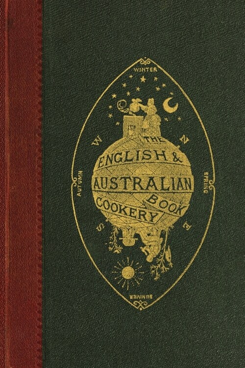 The English and Australian Cookery Book (Paperback)