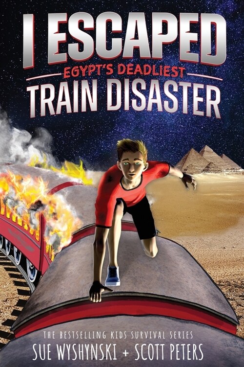 I Escaped Egypts Deadliest Train Disaster: An American Abroad Survival Story For Kids (Paperback)