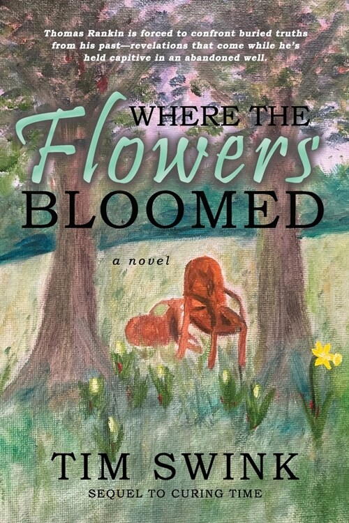 Where the Flowers Bloomed (Paperback)