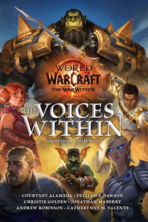 World of Warcraft: The Voices Within (Short Story Collection) (Hardcover)