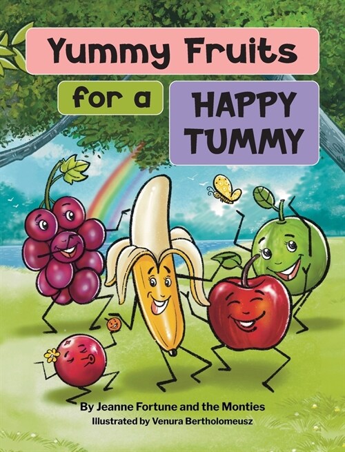 Yummy Fruits for a Happy Tummy (Hardcover)