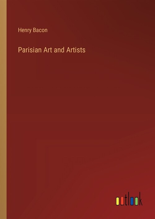 Parisian Art and Artists (Paperback)