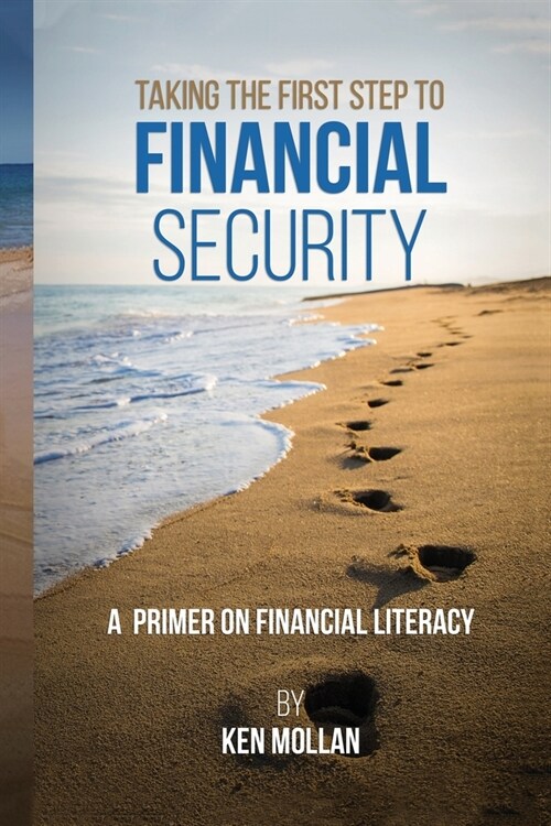 Taking The First Step To Financial Security (Paperback)
