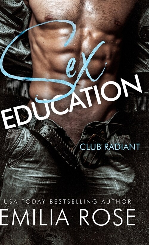 Sex Education: A Spicy BDSM Club Romance (Hardcover)