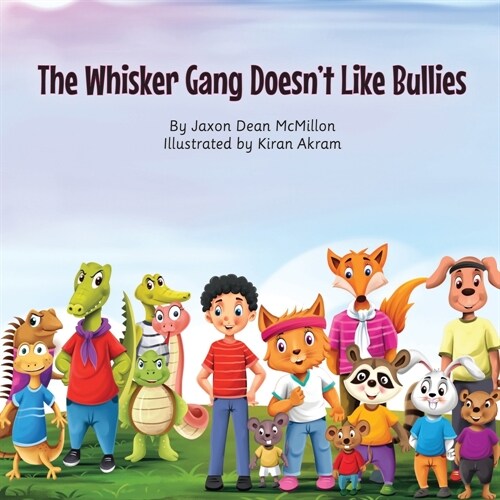 The Whisker Gang Doesnt Like Bullies (Paperback)