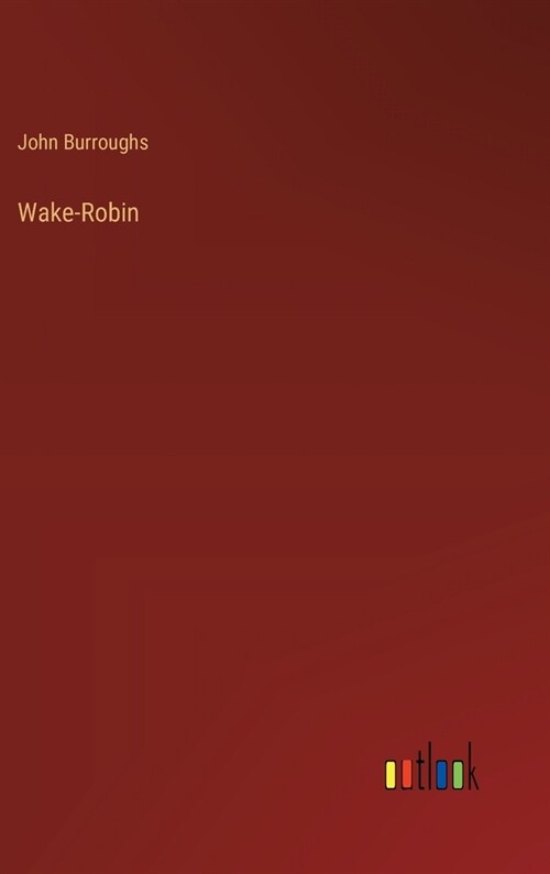 Wake-Robin (Hardcover)