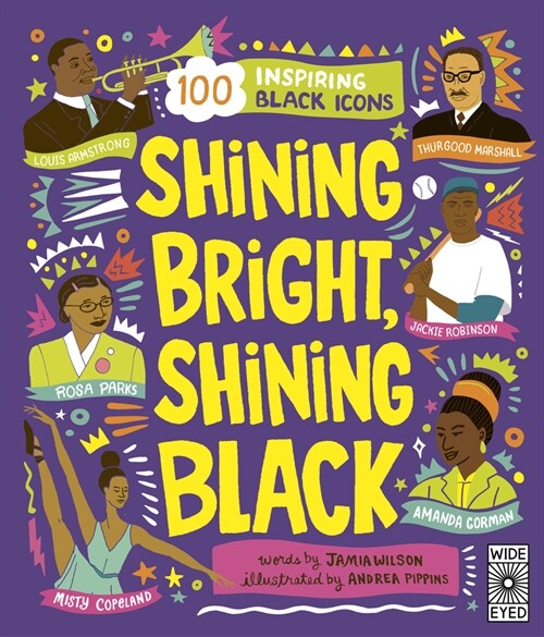 Shining Bright, Shining Black: Meet 100 Inspiring Black Icons (Paperback)