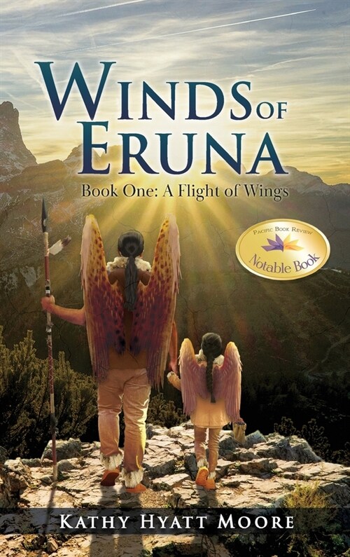 Winds of Eruna, Book One: A Flight of Wings (Hardcover)